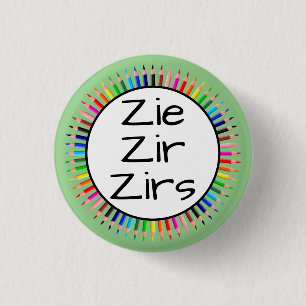 Zie Zir Zirs Pronouns in Circle of Coloured Pencil 3 Cm Round Badge