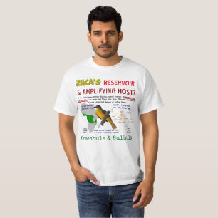 Zika's Reservoir & Amplifying Host by RoseWrites T-Shirt