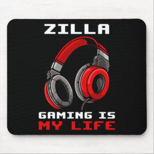 Zilla - Gaming Is My Life - Personalized Mouse Pad