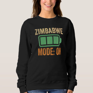 Zimbabwe Mode On Battery Sweatshirt
