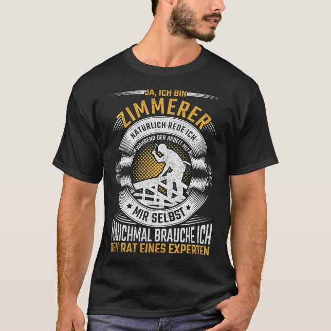 Zimmerer Zimmermann Talks To Himself Epert sweets  T-Shirt (Front)