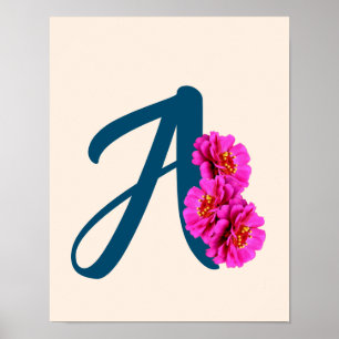 Zinnia Flowers Monogram Initial A  Poster