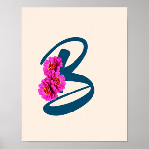 Zinnia Flowers Monogram Initial B  Poster