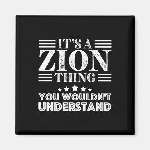 Zion First Name Personal Birthday Fathers Day Men Magnet