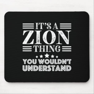 Zion First Name Personal Birthday Fathers Day Men Mouse Pad