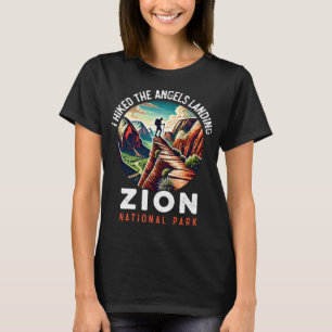 Zion National Park I Hiked The Angels Landing Utah T-Shirt