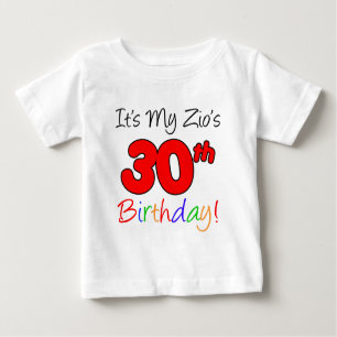 Zio's 30th Birthday Baby T-Shirt