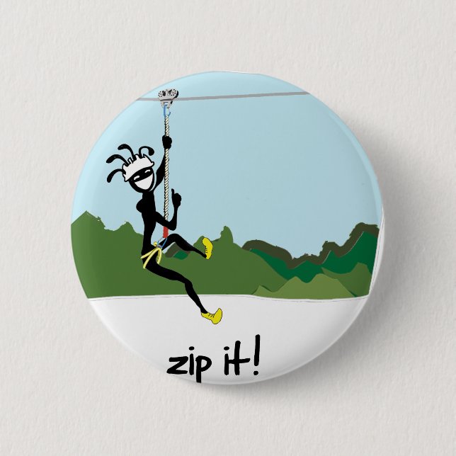 "Zip It!" 6 Cm Round Badge (Front)
