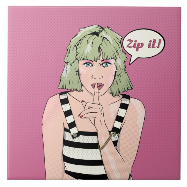 Zip it comic book style poster ceramic tile (Front)