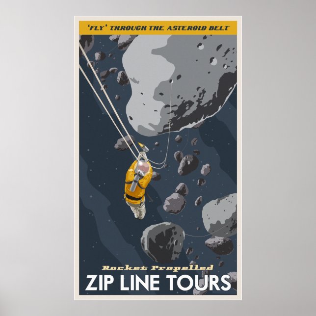 Zip Line Tours through the asteroid belt Poster (Front)