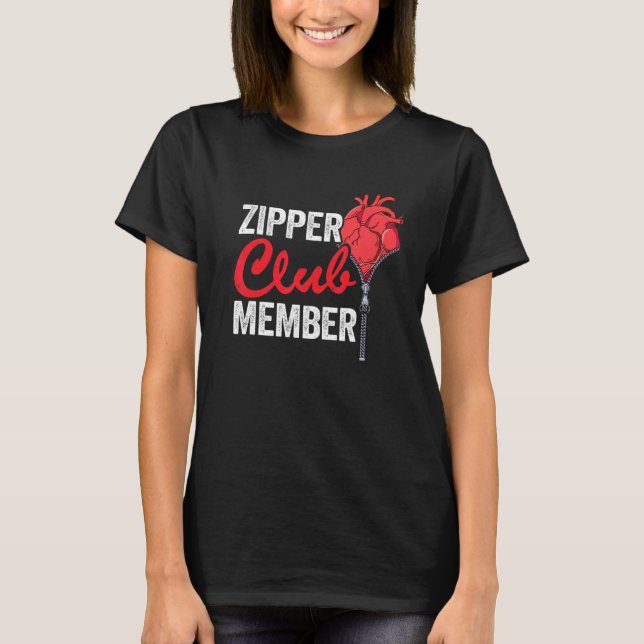 Zipper Club Member Bypass Open Heart Surgery Recov T-Shirt (Front)