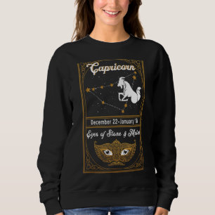 Zodiac Birthday Astrology Sign Capricorn Eyes Of F Sweatshirt