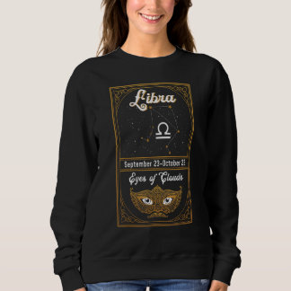 Zodiac Birthday Astrology Sign Libra Eyes Of Cloud Sweatshirt