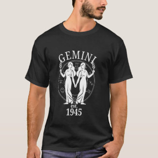 Zodiac Gemini Twins Born in 1945 T-Shirt
