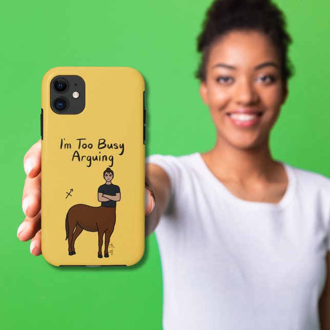 Zodiac Sagittarius "I'm too Busy Arguing" Case-Mate iPhone Case (Creator Uploaded)