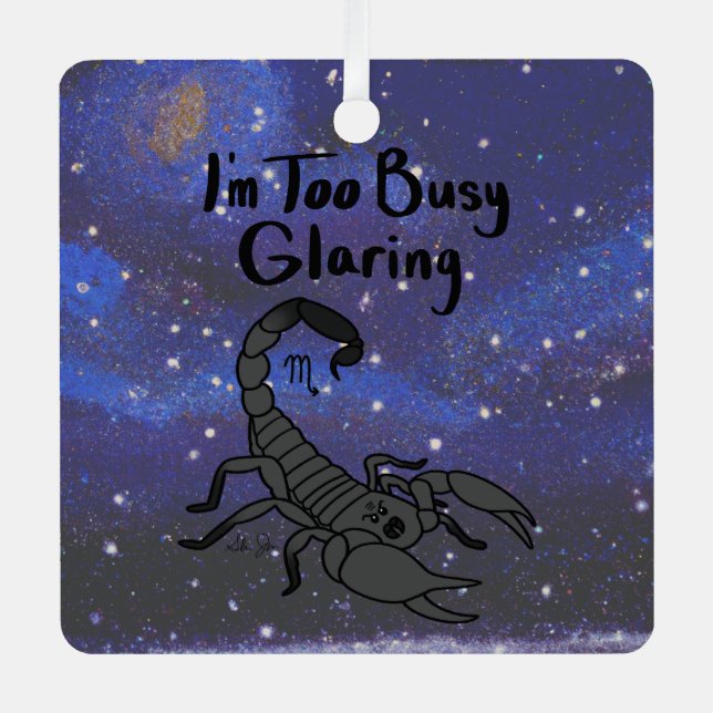 Zodiac Scorpio "I'm too Busy Glaring." Metal Tree Decoration (Front)