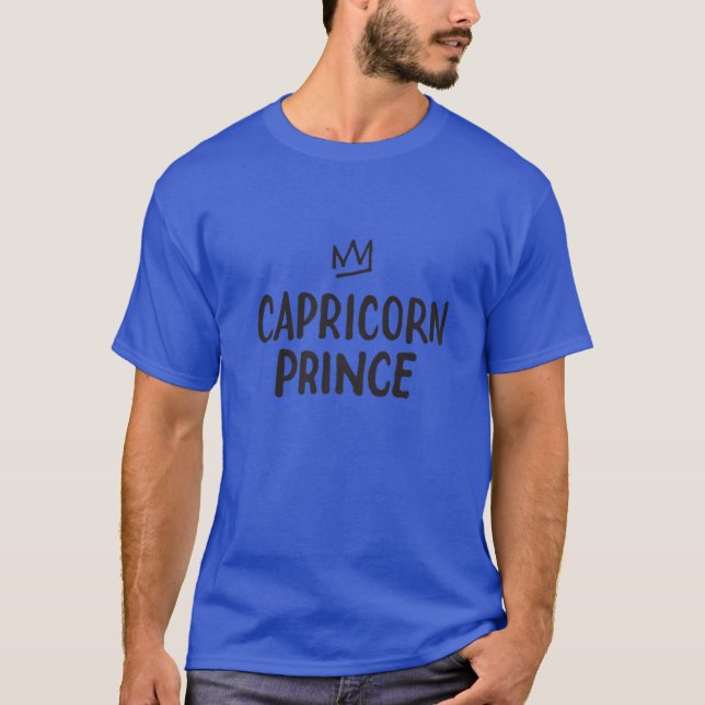 Zodiac Sign Funny Capricorn Prince Graphic Birthda T-Shirt (Front)
