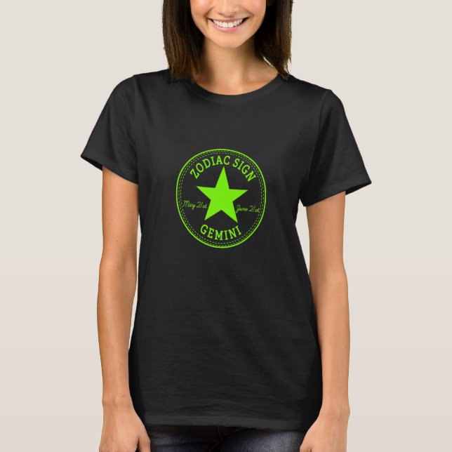 ZODIAC SIGN GEMINI born in May & June Astrology Ho T-Shirt (Front)