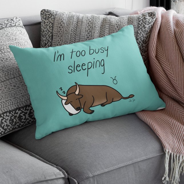 Zodiac Taurus "I'm too Busy Sleeping" Lumbar Cushion (Creator Uploaded)