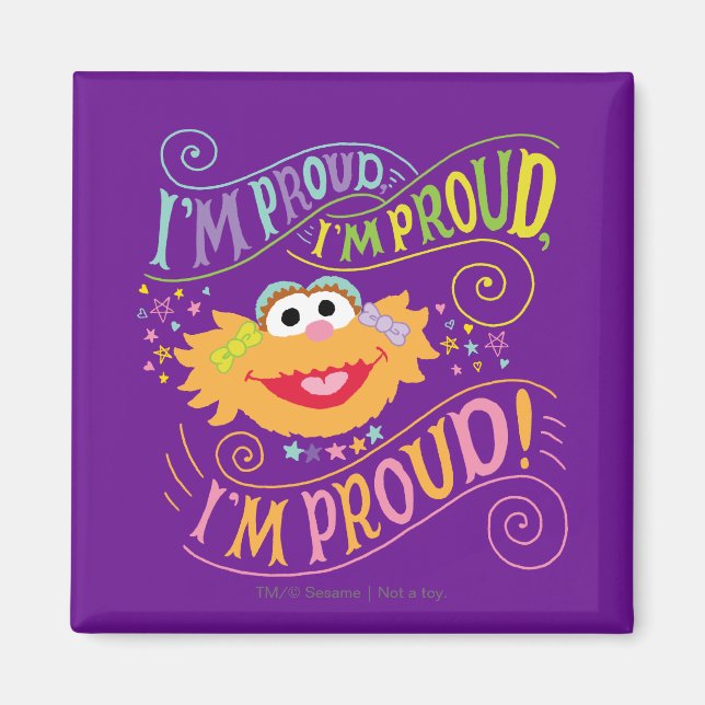 Zoe Proud Magnet (Front)
