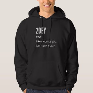 Zoey Noun Like a Normal One Just Much Cooler Hoodie
