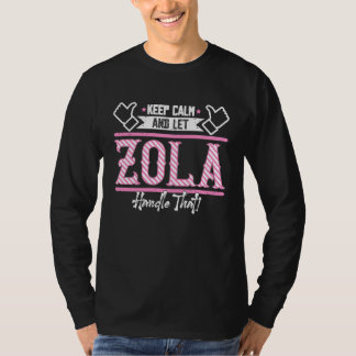 Zola Keep Calm and let Zola Handle that T-Shirt