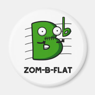 Zom-B-Flat Funny Halloween Zombie Music Pun  Magnet