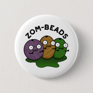 Zom-beads Funny Halloween Zombie Beads Pun  6 Cm Round Badge