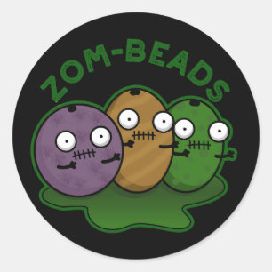 Zom-beads Funny Halloween Zombie Beads Pun Dark BG Classic Round Sticker