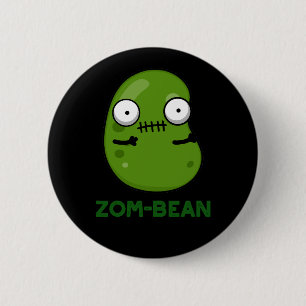 Zom-bean Funny Halloween Zombie Bean Pun Dark BG 6 Cm Round Badge