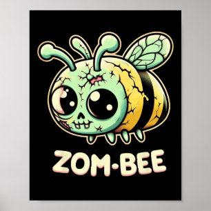 Zom-bee Adorably Creepy Zombie Bee Cartoon Hallowe Poster