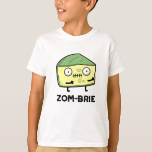 Zom-brie Funny Halloween Zombie Brie Cheese Pun  T-Shirt