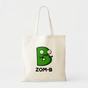 Zomb-b Funny Halloween Zombie Alphabet B Pun Tote Bag