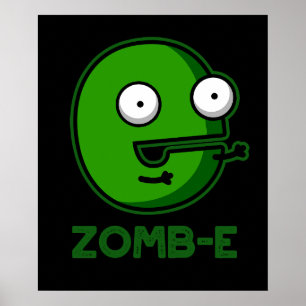 Zomb-E Funny Halloween Zombie Alphabet Pun  Poster