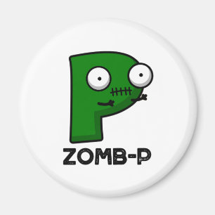 Zomb-P Funny Halloween Zombie Alphabet Pun  Magnet