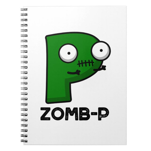 Zomb-P Funny Halloween Zombie Alphabet Pun  Notebook (Front)