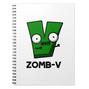 Zomb-V Funny Halloween Zombie Alphabet V Pun Notebook