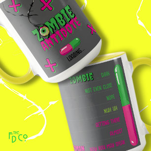 Zombie Antidote Loading.. Funny Fun Mug