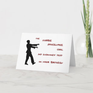 Zombie Apocalypse Birthday Card