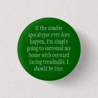 Zombie Apocalypse Plan 3 Cm Round Badge