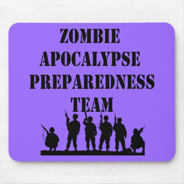 Zombie Apocalypse Preparedness Team Mouse Pad (Front)
