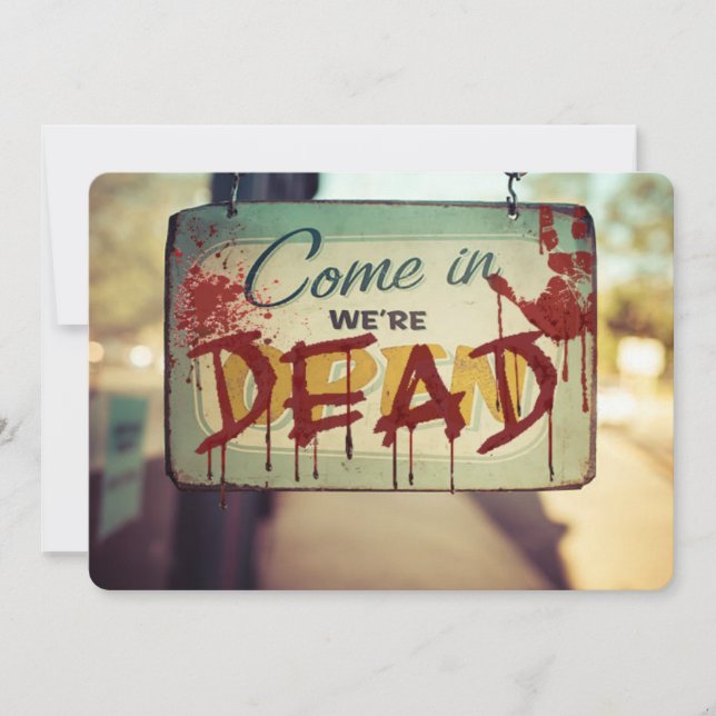 Zombie Apocalypse We're Dead Retro Sign Halloween Invitation (Front)