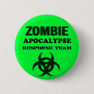 Zombie Apocolypse Response Team 6 Cm Round Badge