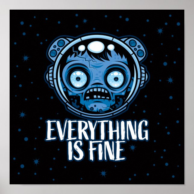 Zombie Astronaut Is Fine Poster (Front)