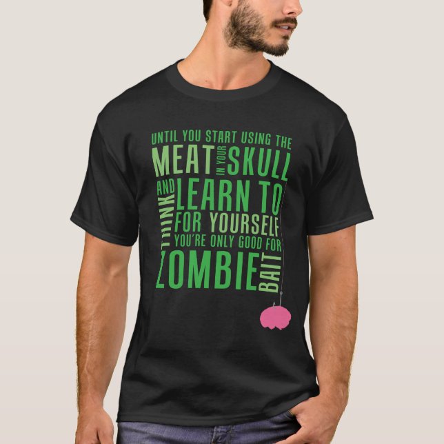 Zombie Bait (Dark Meat) T-Shirt (Front)