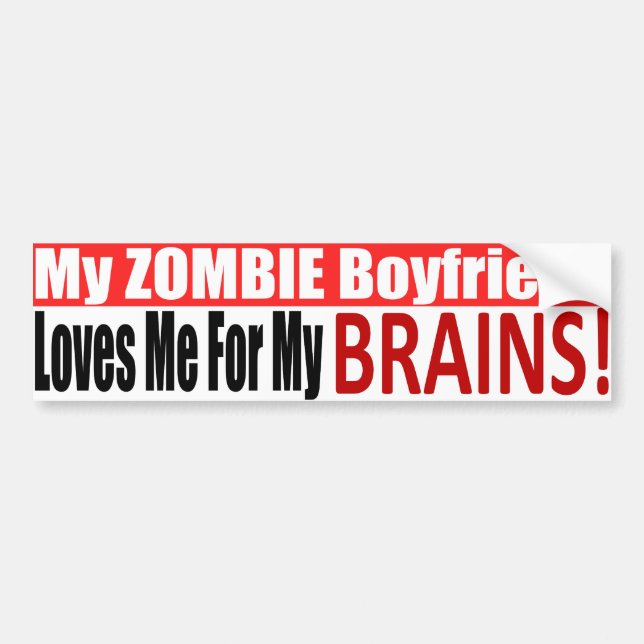 Zombie Boyfriend Bumper Sticker (Front)