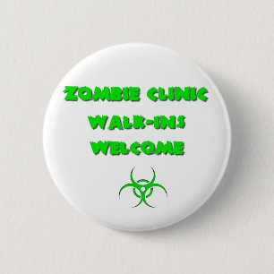 Zombie Clinic: Walk-Ins Welcome 6 Cm Round Badge