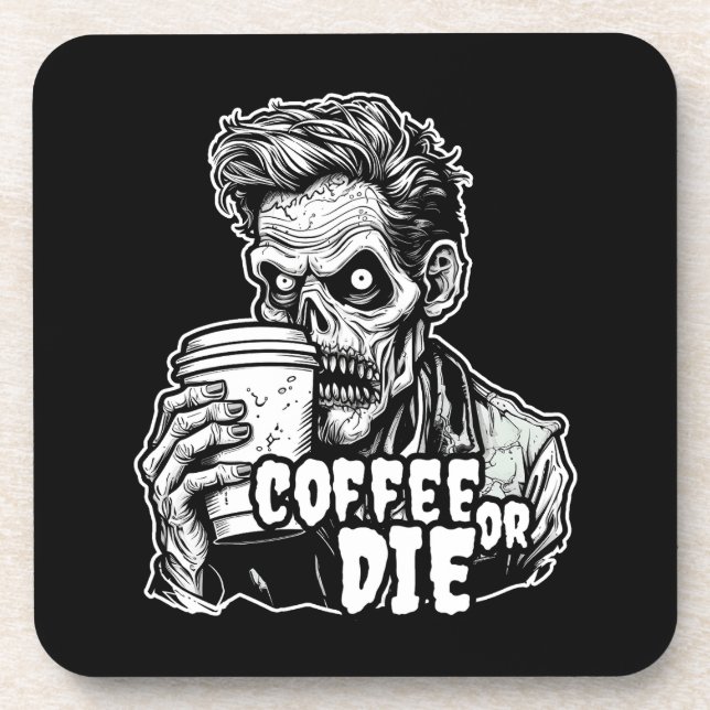 Zombie Coffee or die Coaster (Front)