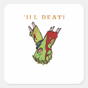 Zombie Couple Till Death Do Us Part Classic Square Sticker