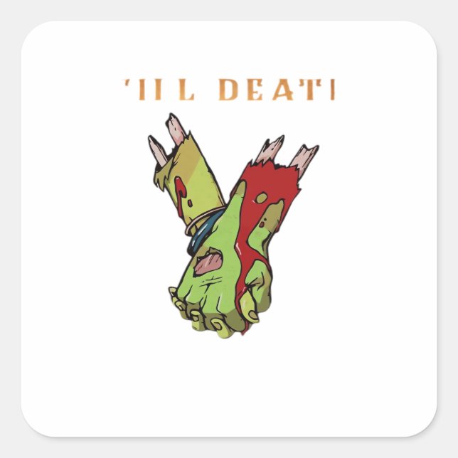 Zombie Couple Till Death Do Us Part Classic Square Sticker (Front)